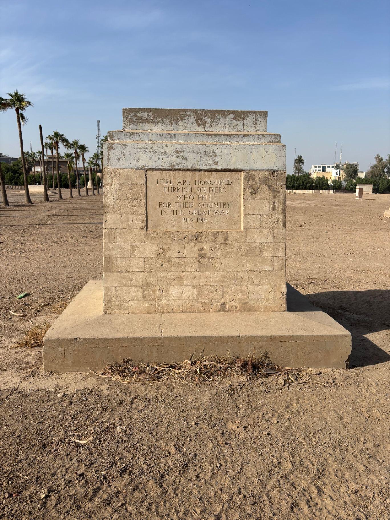 The memorial at Baghdad Northgate inscribed: "Here are honoured Turkish soldiers who fell for their country in the Great War 1914-1918."